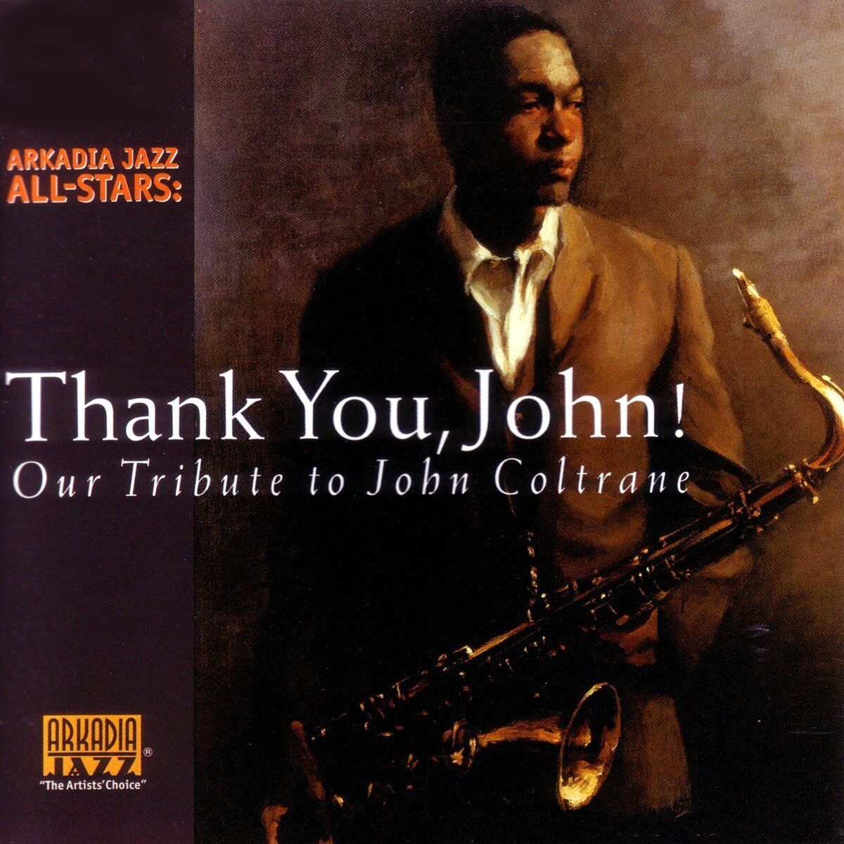 ARKADIA JAZZ ALL-STARS: Thank You, John! - Our Tribute to John