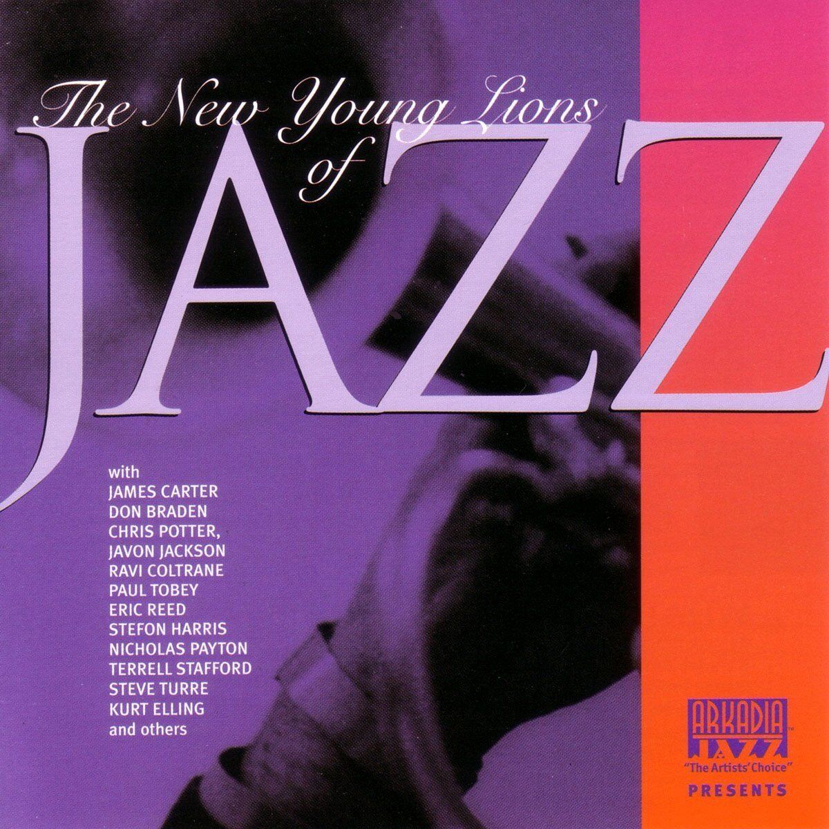 ARKADIA JAZZ ALL-STARS: The New Young Lions of Jazz - Arkadia Records