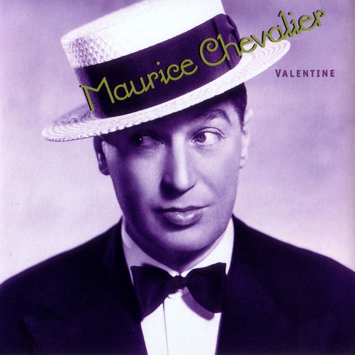 MAURICE CHEVALIER: Valentine 1 Maurice Chevalier: Valentine