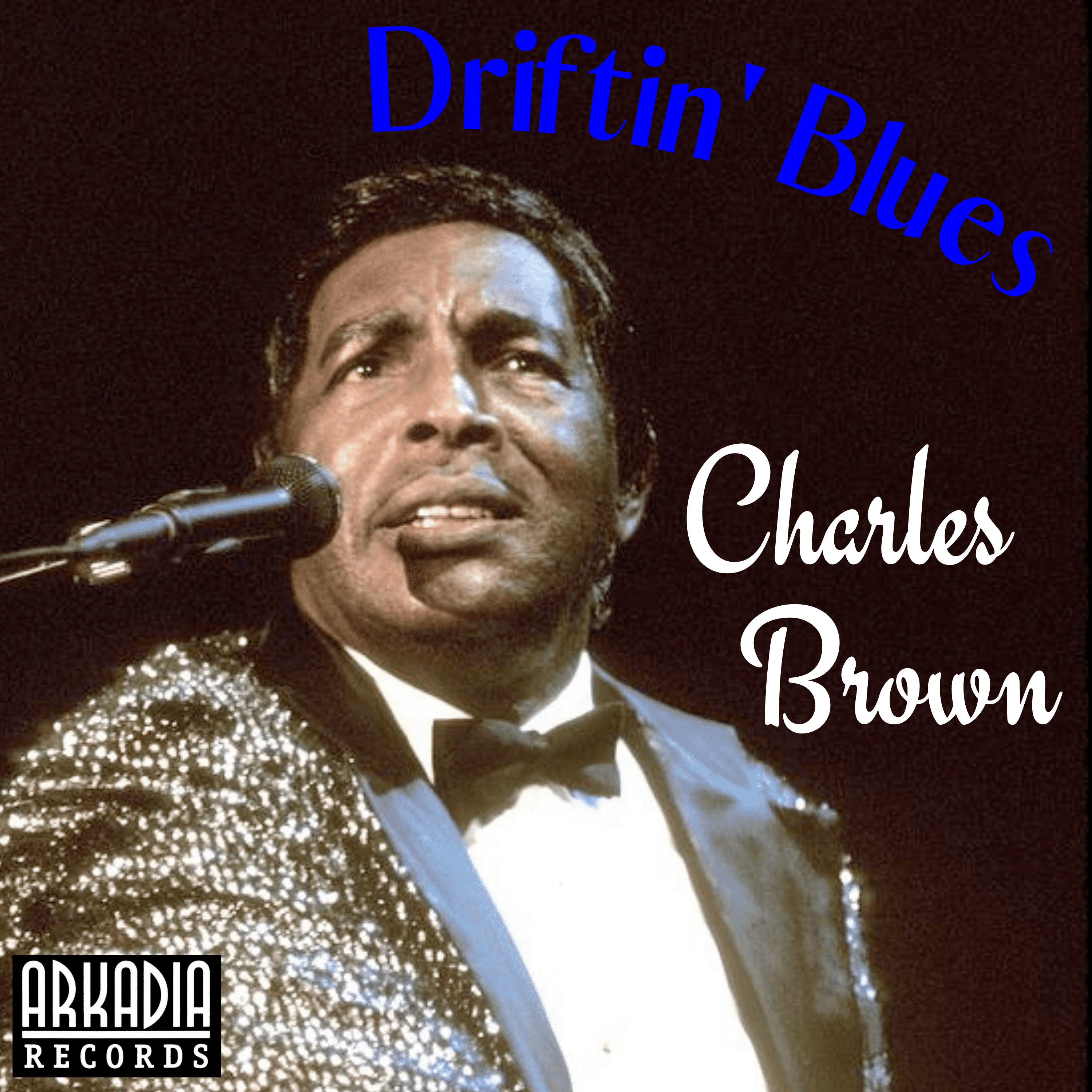 Charles Brown: Driftin' Blues - Arkadia Records