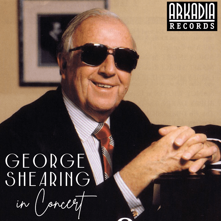 George Shearing: In Concert - Arkadia Records