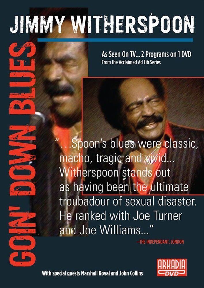Jimmy Witherspoon: Goin' Down Blues - Arkadia Records